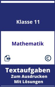 Mathematik Textaufgaben 11.Klasse