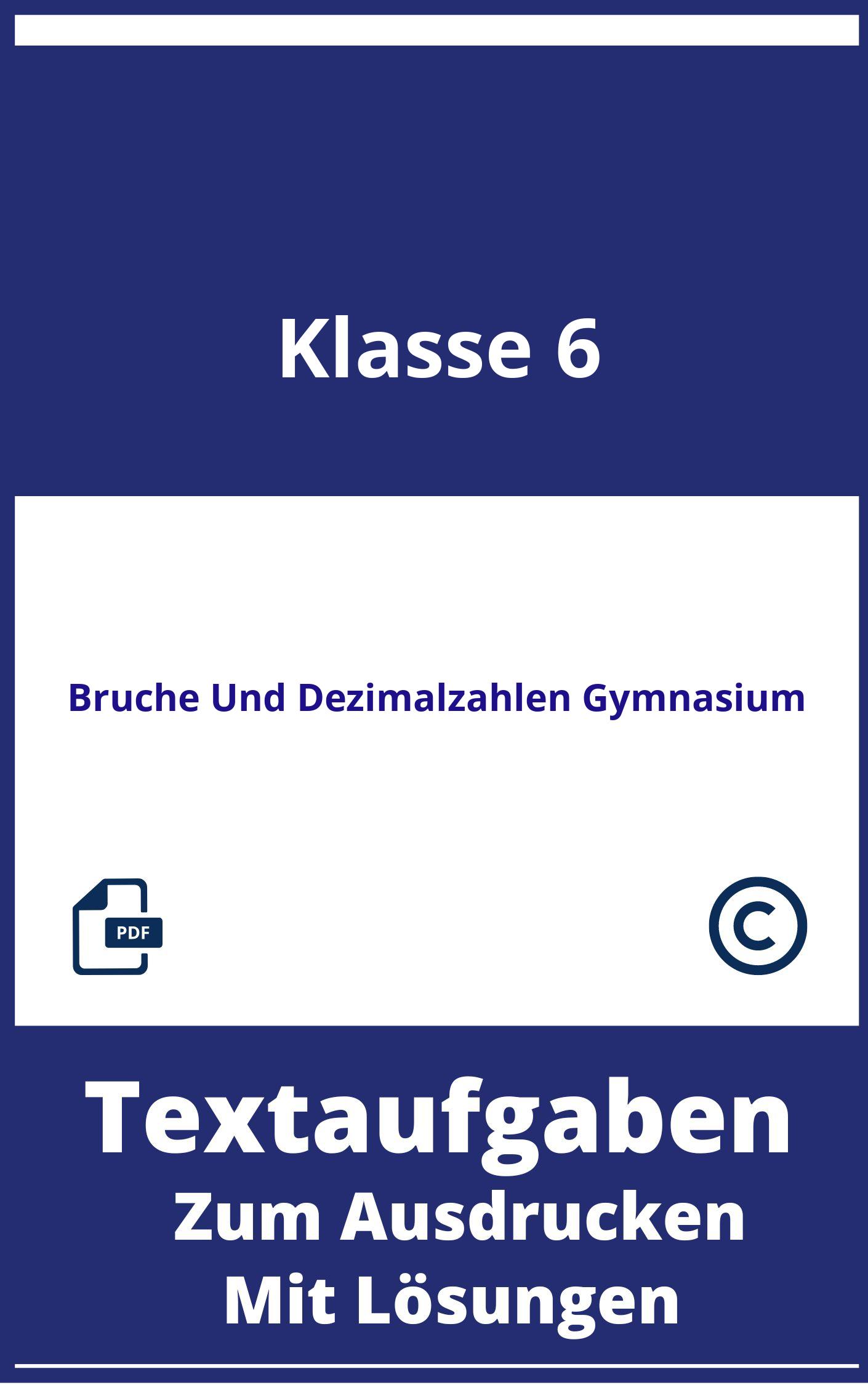 Textaufgaben Brüche Und Dezimalzahlen 6 Klasse Gymnasium