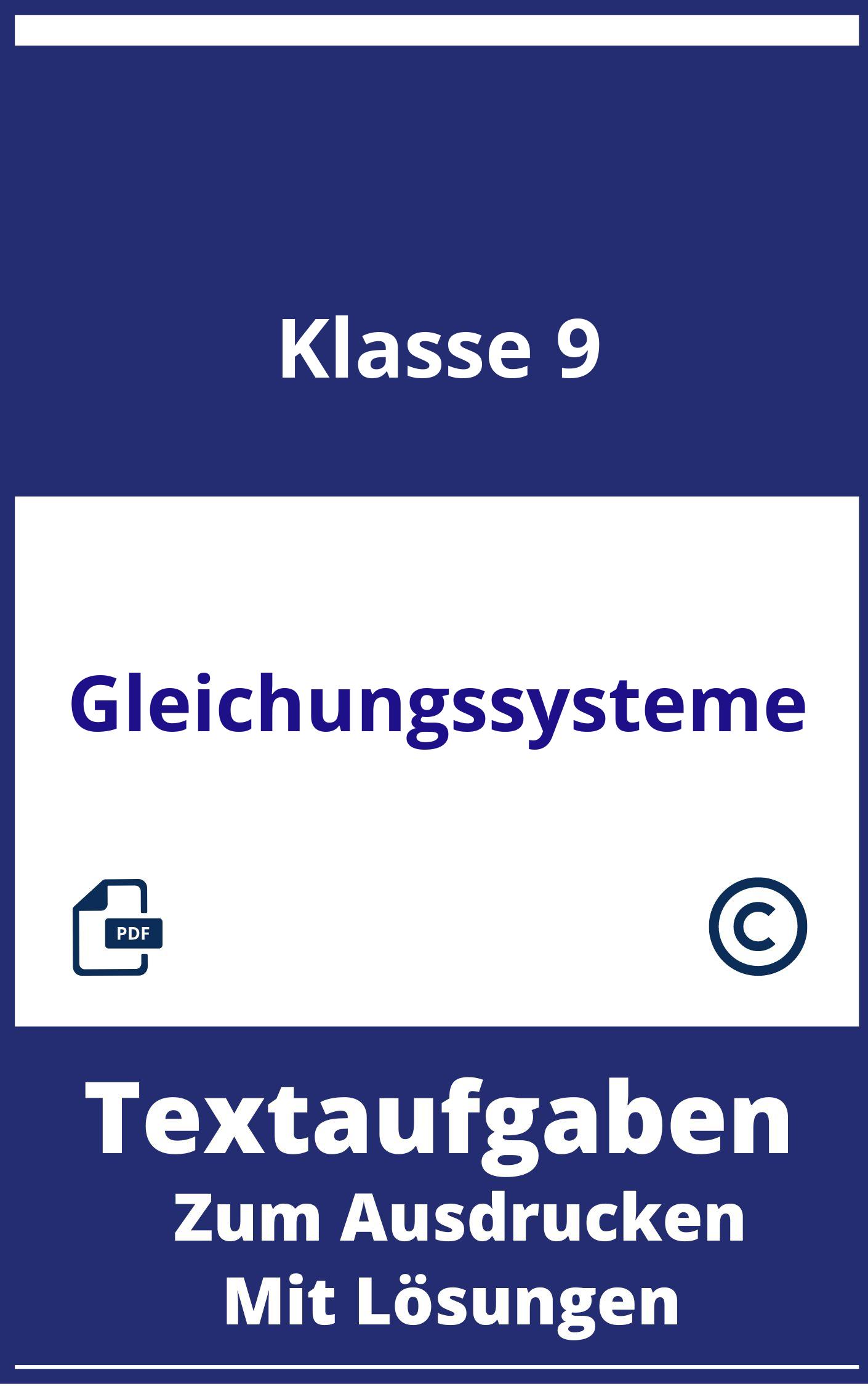 Textaufgaben Gleichungssysteme Klasse 9