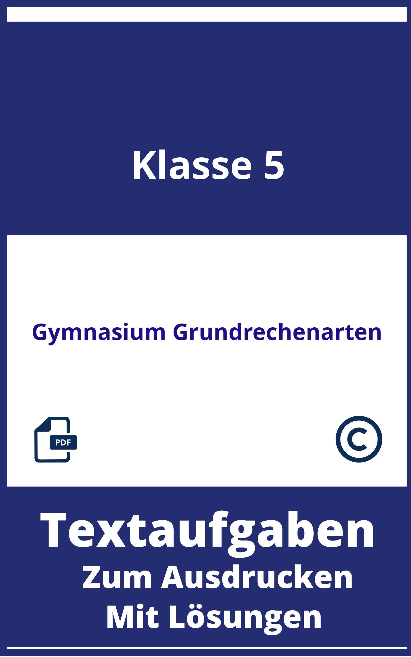 Textaufgaben Klasse 5 Gymnasium Grundrechenarten