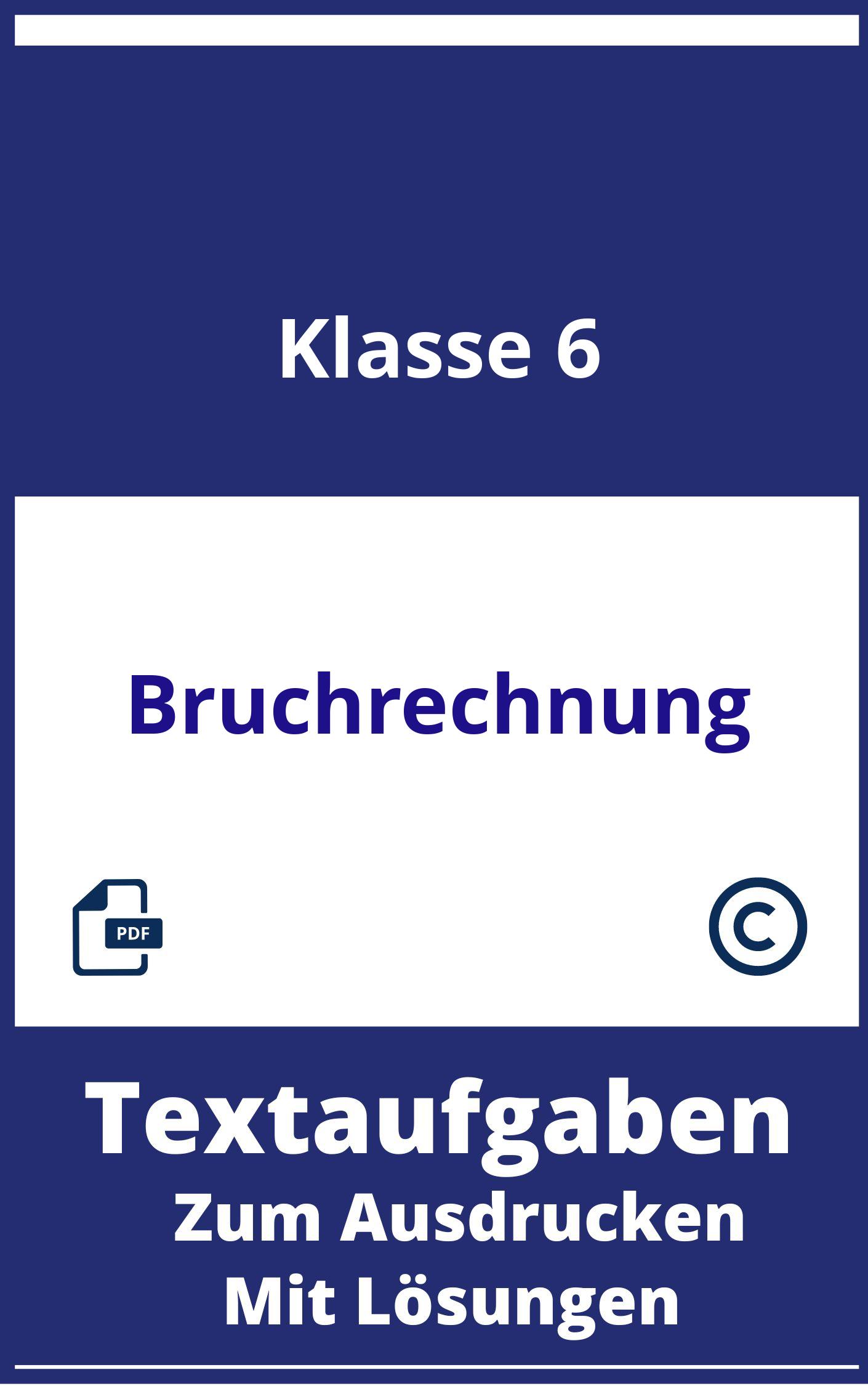 Textaufgaben Klasse 6 Bruchrechnung